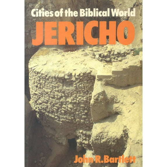 Cities of the Biblical World Jericho: City of Biblical World, (Paperback)