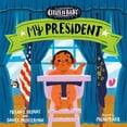 thumbnail image 1 of Citizen Baby: Citizen Baby: My President (Board book), 1 of 1