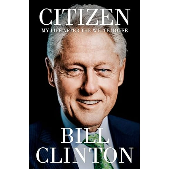 Pre-Owned Citizen: My Life After the White House (Hardcover) 0525521445 9780525521440