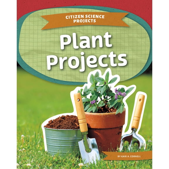 Citizen Science Projects Plant Projects, (Hardcover)