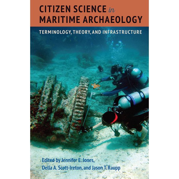 Citizen Science in Maritime Archaeology: Terminology, Theory, and Infrastructure, (Hardcover)