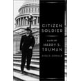 thumbnail image 1 of Citizen Soldier: A Life of Harry S. Truman, (Hardcover), 1 of 1