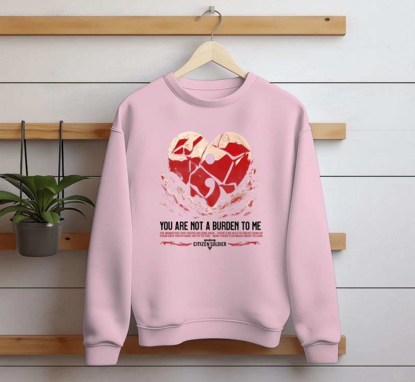 Citizen Soldier You Are Not A Burden To Me Shirt - Walmart.com