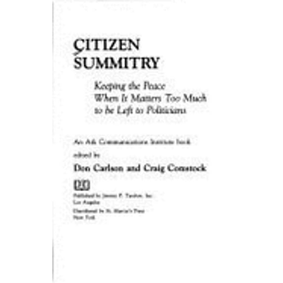 Pre-Owned Citizen Summitry : Keeping the Peace When It Matters Too Much to Be Left to Politicians (Paperback) 9780874774061