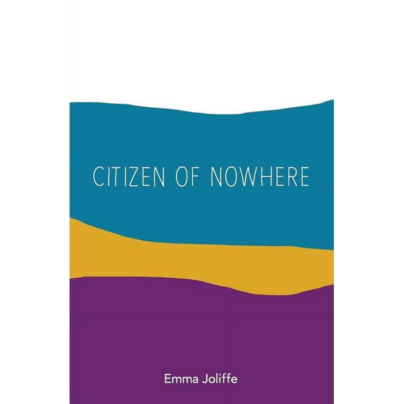 Citizen of Nowhere, (Paperback)
