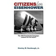 thumbnail image 1 of Pre-Owned Citizens for Eisenhower: The 1952 Presidential Campaign: Lessons for the future from one of the most successful independent political movements (Paperback) 0615863558 9780615863559, 1 of 1