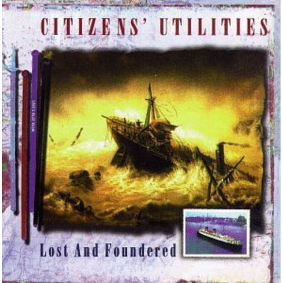Citizens' Utilities - Lost & Foundered - Music & Performance - CD