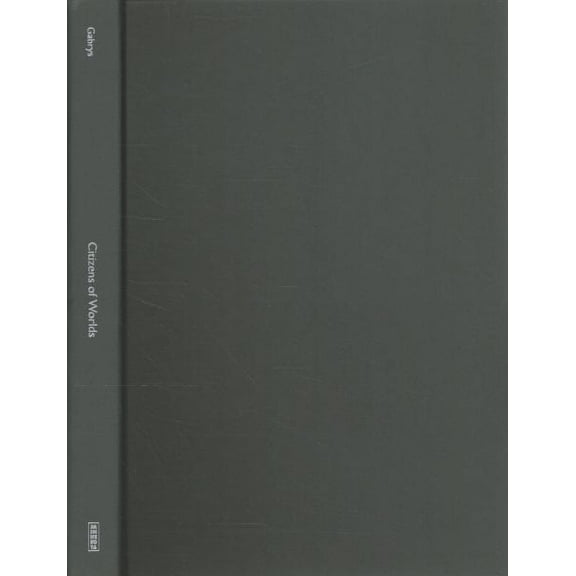 Citizens of Worlds : Open-Air Toolkits for Environmental Struggle (Hardcover)