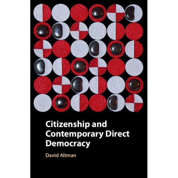 Citizenship and Contemporary Direct Democracy, (Hardcover)