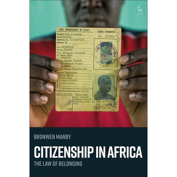 Citizenship in Africa: The Law of Belonging, (Paperback)