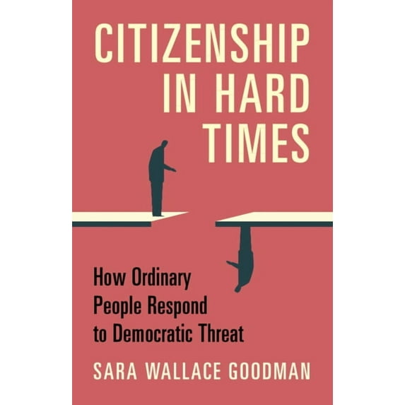 Citizenship in Hard Times, (Paperback)