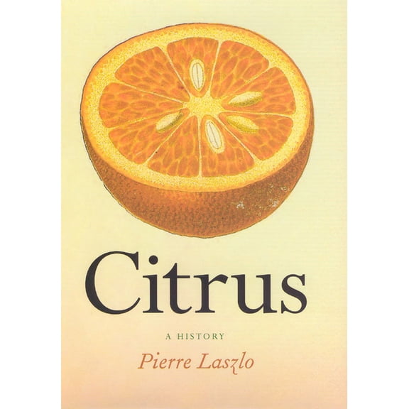 Citrus : A History (Paperback)