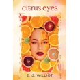 thumbnail image 1 of Citrus Eyes, (Paperback), 1 of 1