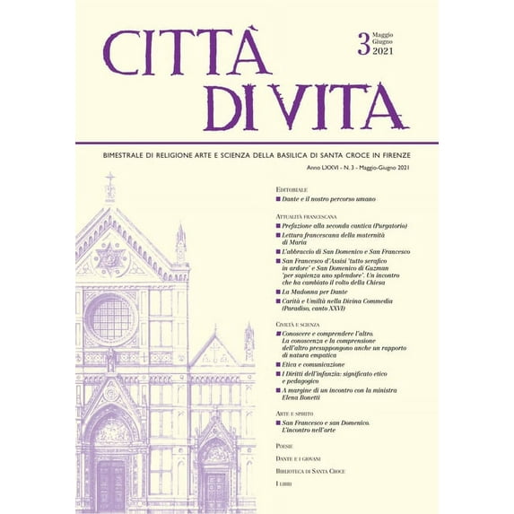 Citt? Di Vita - A. LXXVI, N. 3, Maggio-Giugno 2021: Bimestrale Di Religione Arte E Scienza Della Basilica Di Santa Croce