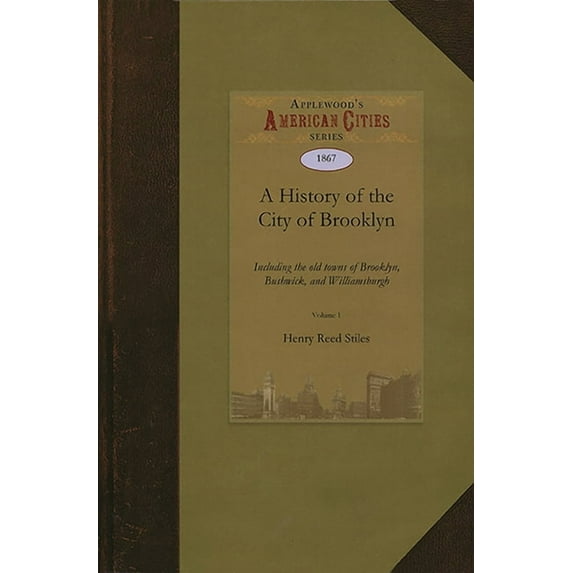A History of the City of Brooklyn, (Paperback)