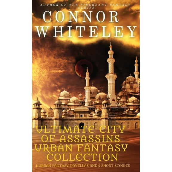 City of Assassins Fantasy Stories Ultimate City of Assassins Urban Fantasy Collection: 4 Urban Fantasy Novellas and 5 Short Stories, Book 5, (Hardcover)