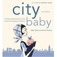 thumbnail image 1 of Pre-Owned City Baby: The Ultimate Guide for New York City Parents from Pregnancy to Preschool, 2nd Edition (City and Company) (Paperback) 0789308320 9780789308320, 1 of 1