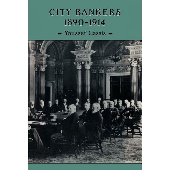 City Bankers, 1890 1914, (Paperback)