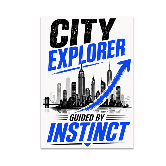 City Explorer Guided By Instinct - Urban Exploration Enthusiast - 13x19 Poster Print