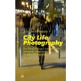 thumbnail image 1 of City Life Photography: Ein Begleitbuch zu meinem Seminar über die Straßenfotografie, (Paperback), 1 of 1