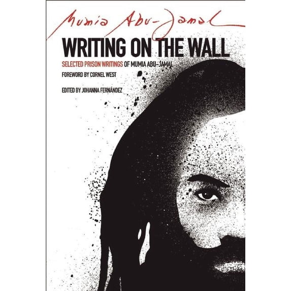 City Lights Open Media Writing on the Wall: Selected Prison Writings of Mumia Abu-Jamal, (Paperback)