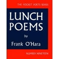 thumbnail image 1 of Pre-Owned Lunch Poems, Paperback by O'Hara, Frank, ISBN 0872860353, ISBN-13 9780872860353, 1 of 1