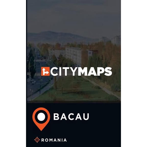 City Maps Bacau Romania (Paperback)