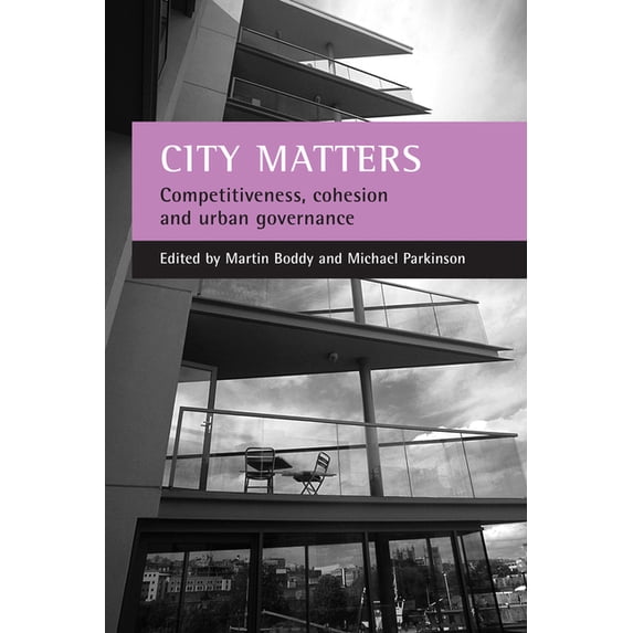 City Matters: Competitiveness, Cohesion and Urban Governance, (Hardcover)