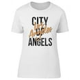 thumbnail image 1 of City Of Angels Slogan Graphic T-Shirt Women -Image by Shutterstock, Female Small, 1 of 2
