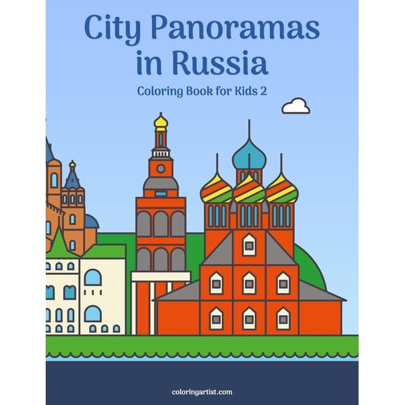 City Panoramas in Russia City Panoramas in Russia Coloring Book for Kids 2, Book 2, (Paperback)