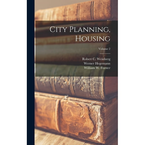 City Planning, Housing; Volume 2, (Hardcover)