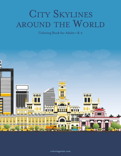 City Skylines Around the World City Skylines around the World Coloring Book for Adults 1 &amp; 2, Book 12, (Paperback)