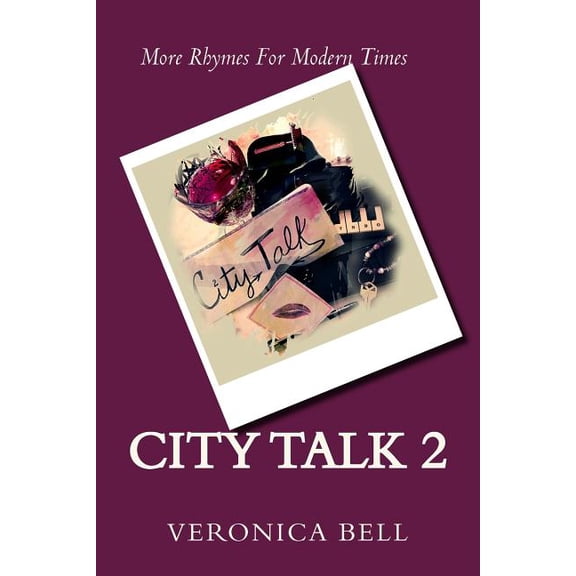 City Talk 2 Paperback 154285377X 9781542853774 Veronica Camak Bell