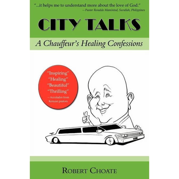 City Talks: A Chauffeur's Healing Confessions, (Paperback)