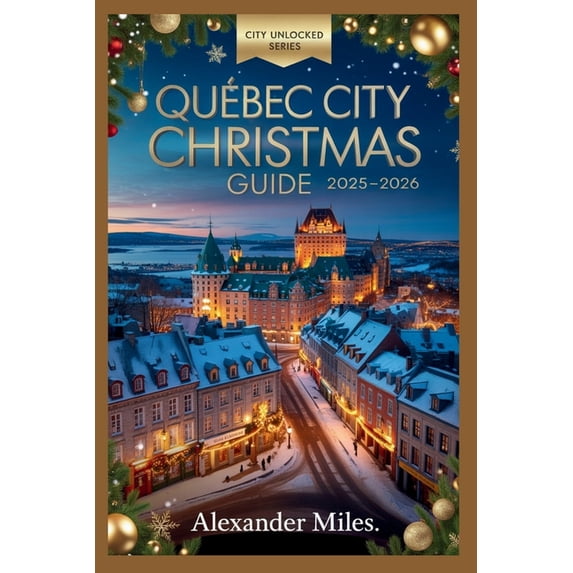 Quebec Christmas Market 2026 Dates