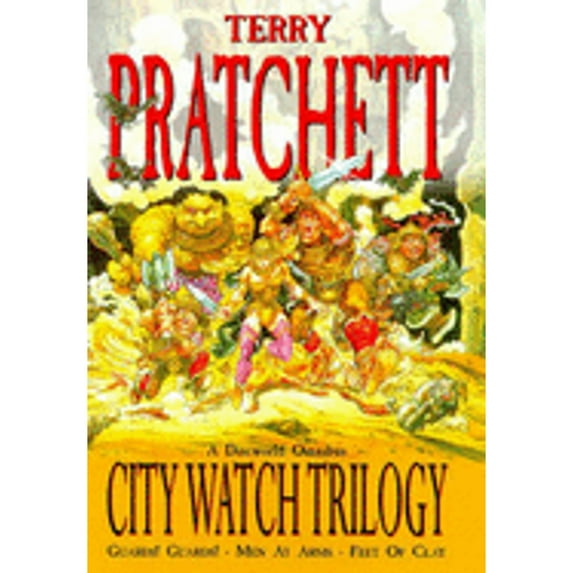 Pre-Owned City Watch Trilogy: A Discworld Omnibus: Guards! Guards!, Men At Arms, Feet Of Clay (Hardcover) by Terry Pratchett