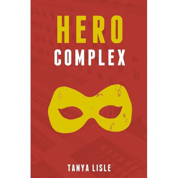 City Without Heroes: Hero Complex (Paperback)