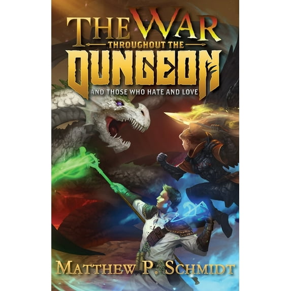 City and the Dungeon: The War Throughout the Dungeon (Paperback)