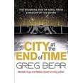 thumbnail image 1 of Pre-Owned City at the End of Time (Paperback 9780575081901) by Greg Bear, 1 of 1