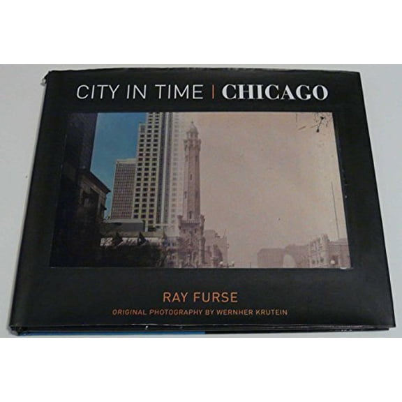 Pre-Owned City in Time: Chicago (Hardcover) 1402732996 9781402732997