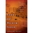 thumbnail image 1 of Pre-Owned City of Black Gold: Oil, Ethnicity, and the Making of Modern Kirkuk Paperback, 1 of 1
