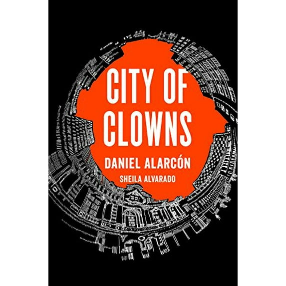 Pre-Owned City of Clowns (Hardcover) 1594633339 9781594633331