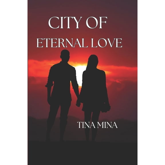 City of Eternal Love, (Paperback)