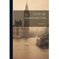 thumbnail image 1 of City of Manchester (Paperback), 1 of 1