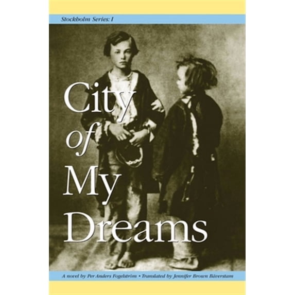 Stockholm Series I: City of My Dreams, 1, by Fogelström, Per Anders, Paperback, English