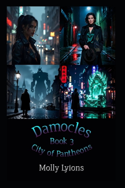 City of Pantheons Damocles, City of Pantheons: Parts 7-9, Book 3, (Paperback)
