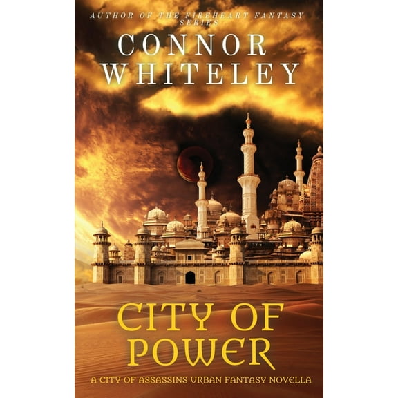 City of Assassins Fantasy Stories City of Power: A City of Assassins Urban Fantasy Novella, Book 4, (Paperback)
