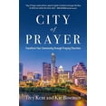 thumbnail image 1 of Pre-Owned City of Prayer: Transform Your Community Through Praying Churches (Paperback) 1935012886 9781935012887, 1 of 1