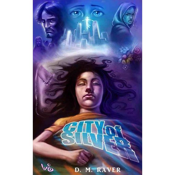 City of Silver Paperback 1724067060 9781724067067 D. M. Raver