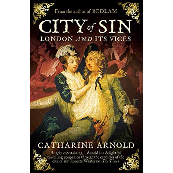 Pre-Owned City of Sin: London and its Vices Paperback